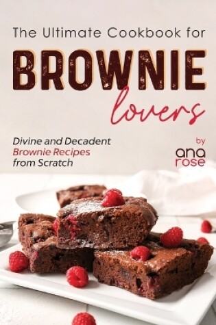 Cover of The Ultimate Cookbook for Brownie Lovers