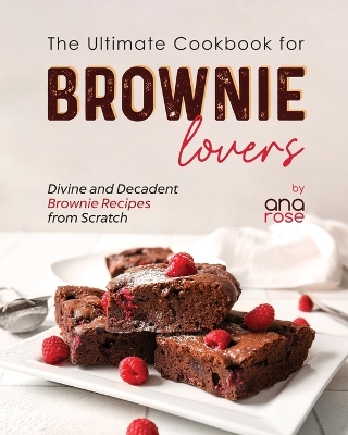 Book cover for The Ultimate Cookbook for Brownie Lovers