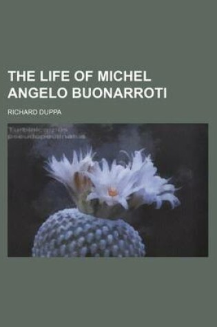 Cover of The Life of Michel Angelo Buonarroti