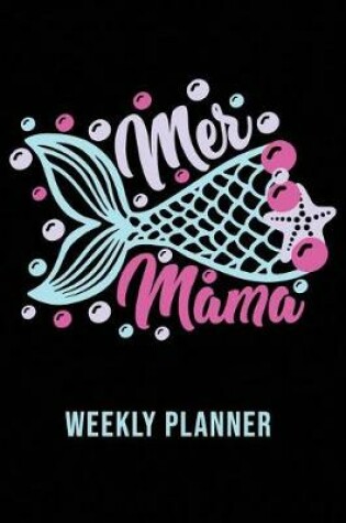 Cover of Mer Mama Weekly Planner