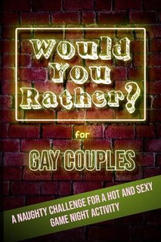 Cover of Would You Rather For Gay Couples