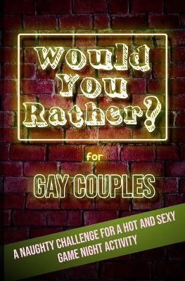 Book cover for Would You Rather For Gay Couples