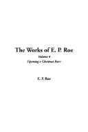 Book cover for The Works of E. P. Roe, V4