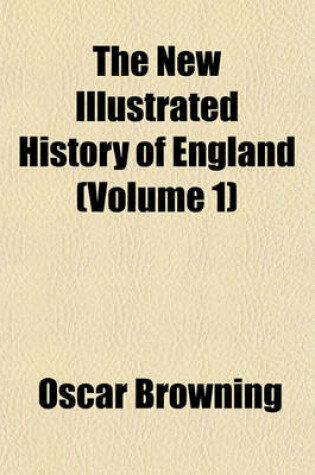 Cover of The New Illustrated History of England (Volume 1)