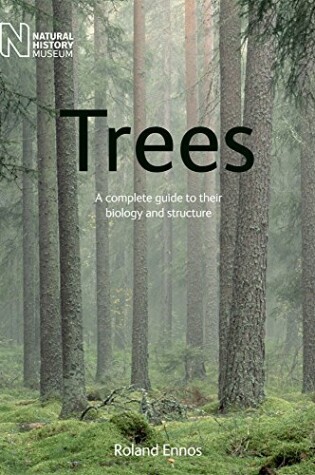 Cover of Trees: A Complete Guide to Their Biology and Structure