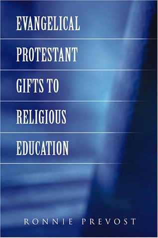 Book cover for Evangelical Protestant Gifts to Religious Education.