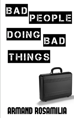 Book cover for Bad People Doing Bad Things