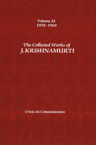 Cover of The Collected Works of J.Krishnamurti  - Volume Xi 1958-1960