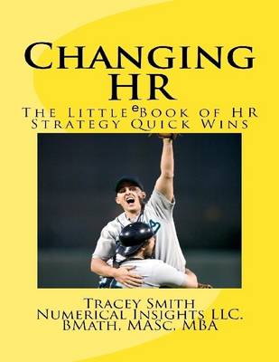 Book cover for Changing HR: The Little EBook of HR Strategy Quick Wins