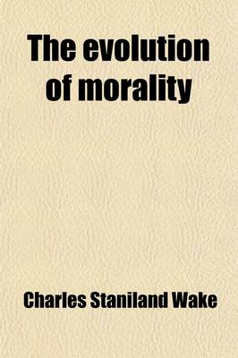 Book cover for The Evolution of Morality (Volume 1)