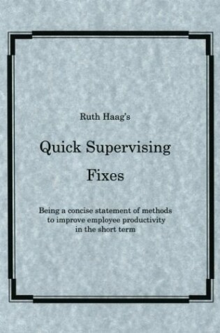 Cover of Ruth Haag's Quick Supervising Fixes