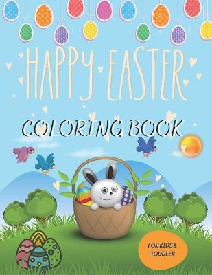 Book cover for Happy Easter Coloring Book for Kids & Toddler