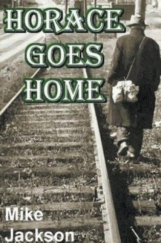 Cover of Horace Goes Home