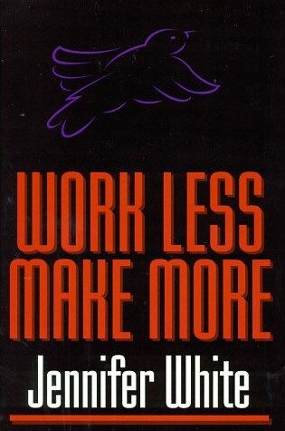 Cover of Work Less, Make More