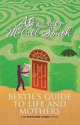 Book cover for Bertie's Guide to Life and Mothers