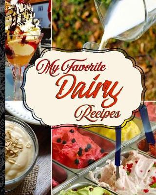 Book cover for My Favorite Dairy Recipes