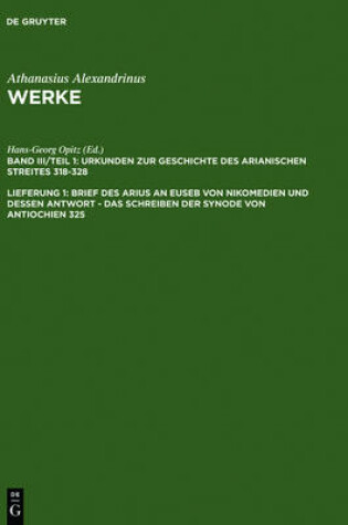 Cover of Brief Des Arius an Euseb Von Nikomedien Und Dessen Antwort - Das Schreiben Der Synode Von Antiochien 325