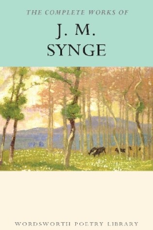 Cover of The Complete Works of J.M. Synge