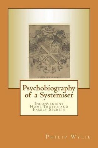 Cover of Psychobiography of a Systemiser