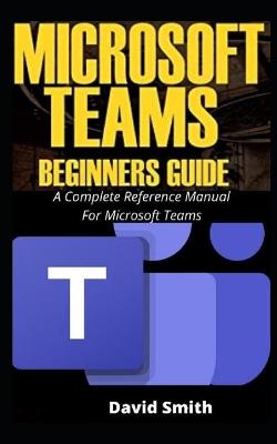 Book cover for Microsoft Teams Beginners Guide