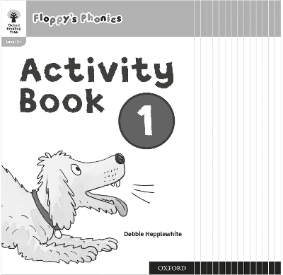 Book cover for Oxford Reading Tree: Floppy's Phonics: Activity Book 1 Class Pack of 15