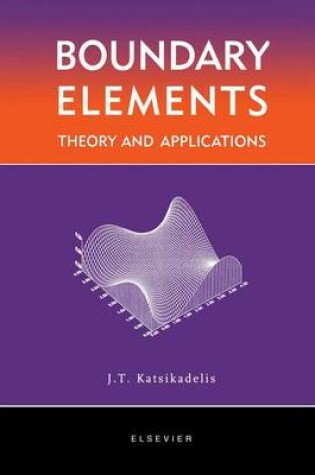 Cover of Boundary Elements: Theory and Applications