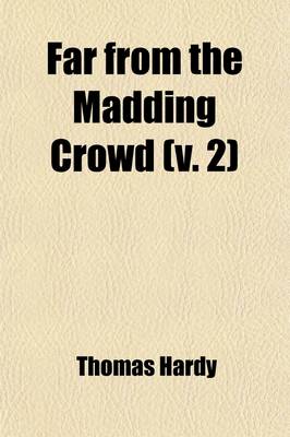 Book cover for Far from the Madding Crowd (Volume 2)