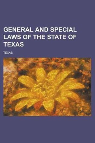 Cover of General and Special Laws of the State of Texas
