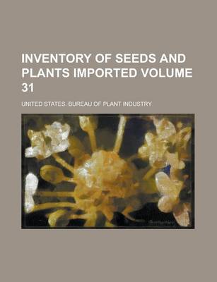 Book cover for Inventory of Seeds and Plants Imported Volume 31