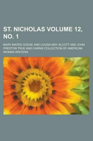Cover of St. Nicholas Volume 12, No. 1