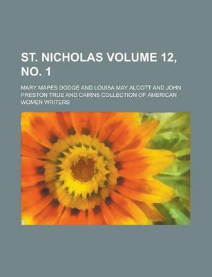 Book cover for St. Nicholas Volume 12, No. 1