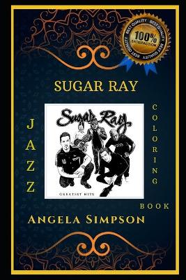 Book cover for Sugar Ray Jazz Coloring Book