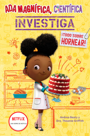 Book cover for Ada Magnífica, científica investiga: Todo sobre hornear / The Why Files: Baking