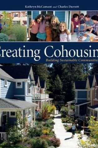 Cover of Creating Cohousing: Building Sustainable Communities