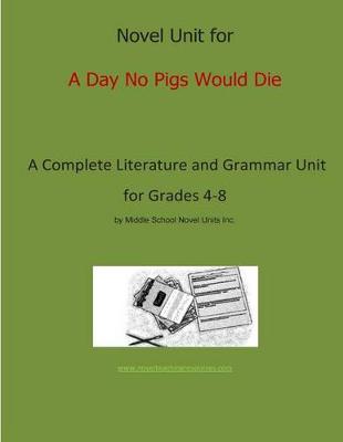 Book cover for Novel Unit for a Day No Pigs Would Die