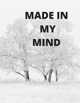 Book cover for Made in My Mind