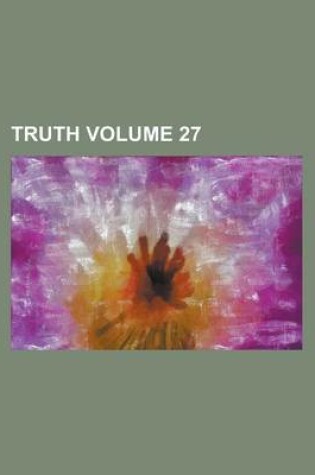 Cover of Truth Volume 27