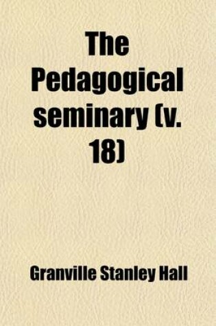 Cover of The Pedagogical Seminary Volume 10