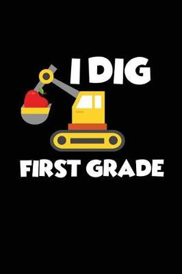 Book cover for I Dig First Grade