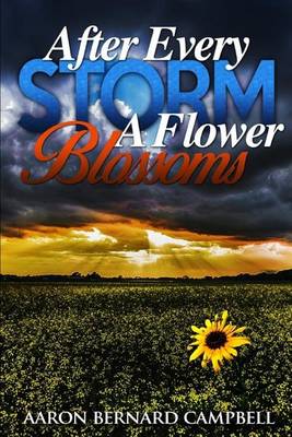 Book cover for After Every Storm a Flower Blossoms