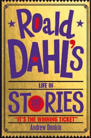 Cover of Roald Dahl's Life in Stories