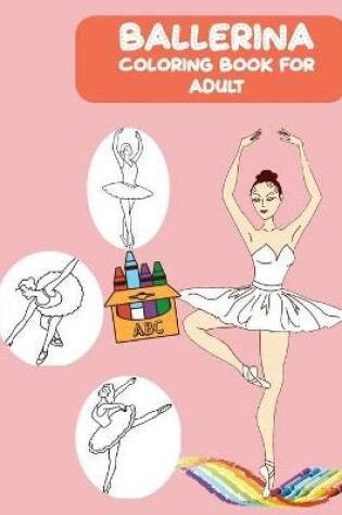 Cover of Ballerina Coloring Books For Adults