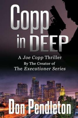 Cover of Copp in Deep, a Joe Copp Thriller