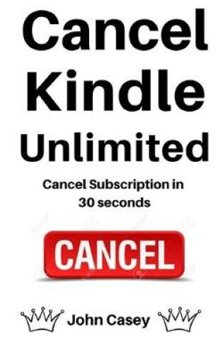 Cover of Cancel Kindle Unlimited