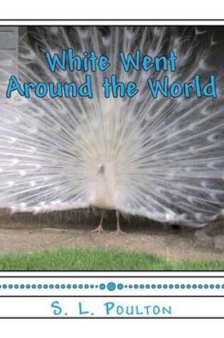 Cover of White Went Around the World