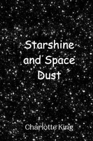 Cover of Starshine and Space Dust