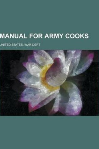 Cover of Manual for Army Cooks