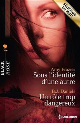 Book cover for Sous L'Identite D'Une Autre - Un Role Trop Dangereux