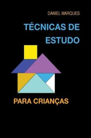 Cover of Tecnicas de Estudo para Criancas