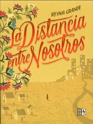 Book cover for La Distancia Entre Nosotros